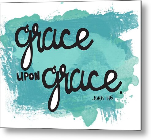 Scripture Metal Print featuring the mixed media Grace by Nancy Ingersoll