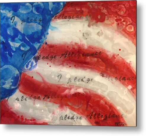 American Flag Metal Print featuring the mixed media I Pledge Allegiance by Melissa Torres