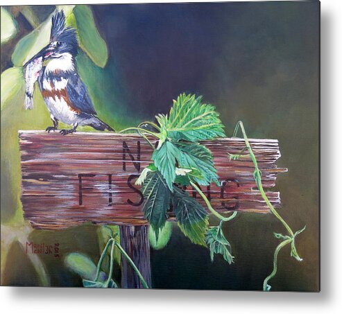Belted Kingfisher Metal Print featuring the painting No Fishing by Marilyn McNish