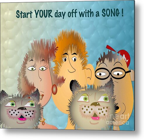 Comic Metal Print featuring the digital art Start off YOUR day with a Song by Iris Gelbart