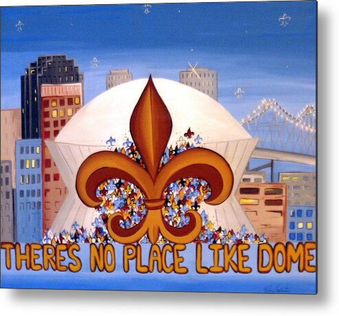 Superdome Metal Print featuring the painting There's no place like Dome by Valerie Carpenter