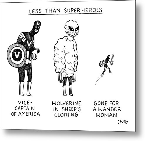  Less Than Superheroes Metal Print featuring the drawing Less Than Super by Tom Chitty