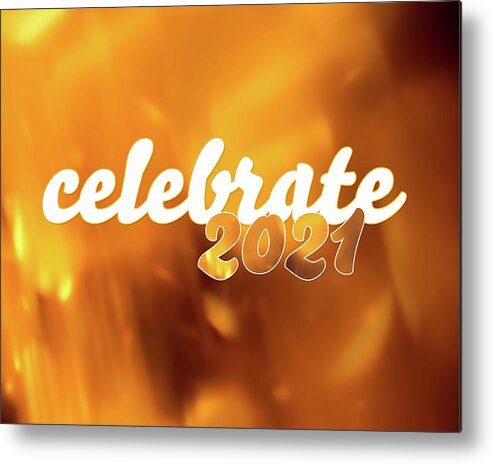 Celebrate Metal Print featuring the photograph Celebrate 2021 in Gold and White by Marianne Campolongo