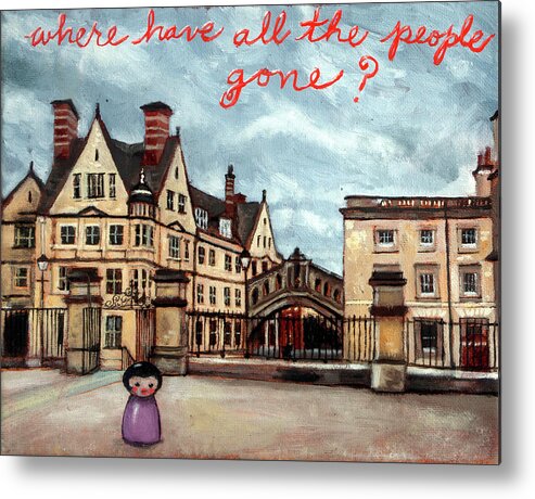 Oxford Metal Print featuring the painting Where Have All the People Gone by Pauline Lim