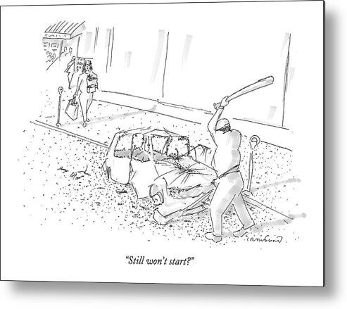 Autos Problems Safety Repairs

(man Beating Car With A Baseball Bat.) 122171 Mcr Michael Crawford Metal Print featuring the drawing Still Won't Start? by Michael Crawford