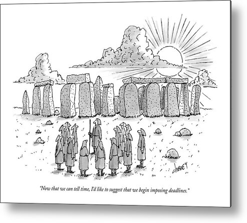 Ancient History Regional England Business Metal Print featuring the drawing Now That We Can Tell Time by Tom Cheney
