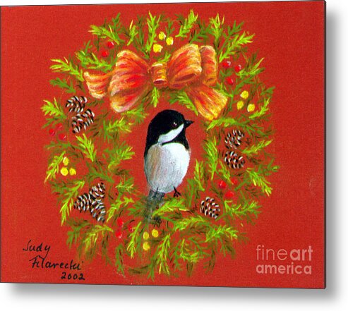Christmas Metal Print featuring the painting Chickadee Holiday Greeting Card by Judy Filarecki