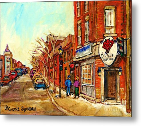 Tavern Urbaine Metal Print featuring the painting Cold Day In The Pointe Strolling By Taverne Urbaine Le Diable A Quatre Montreal Winterscene  by Carole Spandau