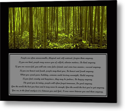 Mother Teresa Metal Print featuring the photograph Do It Anyway Bamboo Forest by David Dehner