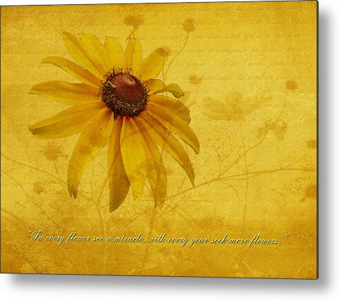 Flowers Metal Print featuring the photograph In Every Flower See A Miracle by Carol Senske
