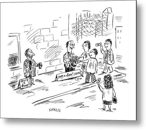 Spare Change Metal Print featuring the drawing New Yorker August 16th, 1999 by David Sipress