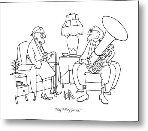 

 Old Woman To Man With Tuba Metal Print featuring the drawing Play 'misty' For Me by George Price