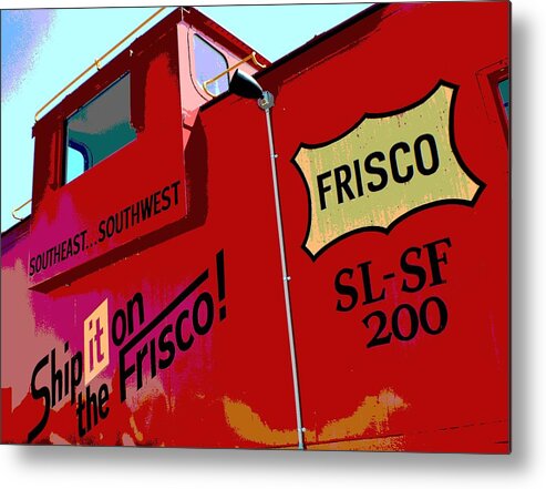 Caboose Metal Print featuring the photograph Ship It On The Frisco by Deena Stoddard