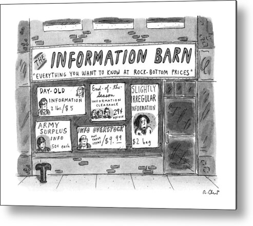 No Caption
Store Sign Says Metal Print featuring the drawing The Information Barn
 Everything You Wanted by Roz Chast