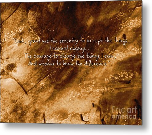 Prayer Metal Print featuring the photograph The Serenity Prayer 1 by Andrea Anderegg