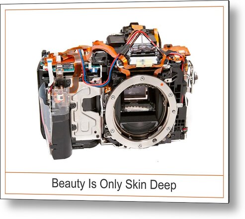 Dslr Metal Print featuring the photograph Beauty Is Only Skin Deep by Max Blinkhorn