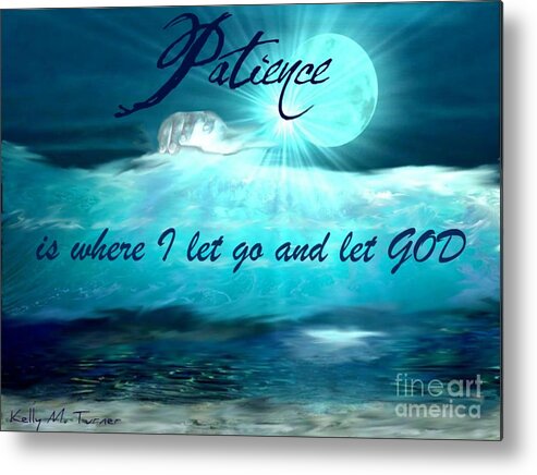  Inspirational Art Metal Print featuring the digital art Patience by Kelly M Turner