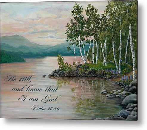 Inspirational Metal Print featuring the painting Be still and know.... by Sandra Poirier