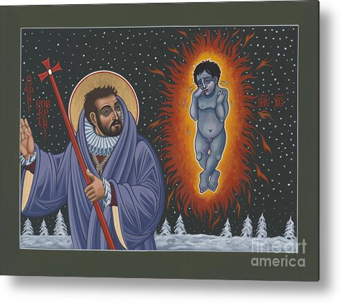 Holy Poet-martyr St Robert Southwell And The Burning Babe Metal Print featuring the painting Holy Poet-Martyr St Robert Southwell and the Burning Babe 199 by William Hart McNichols