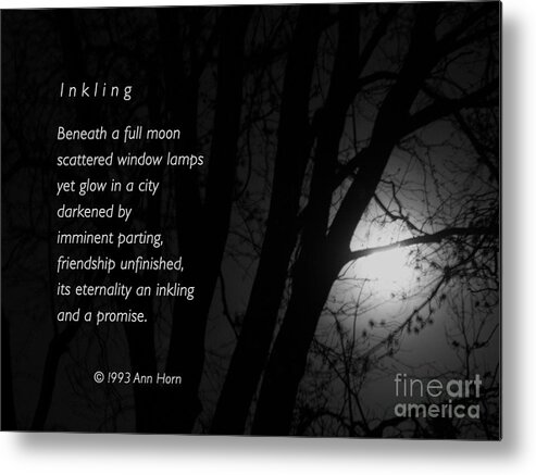 Moon Metal Print featuring the photograph Inkling by Ann Horn