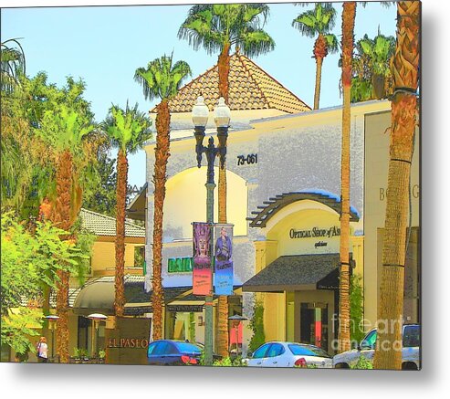 Palm Desert Metal Print featuring the photograph Palm Desert El Paseo by Lisa Dunn