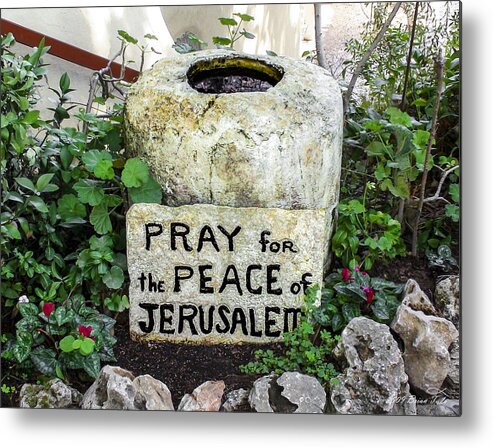Pray Metal Print featuring the photograph Pray for the Peace of Jerusalem by Brian Tada