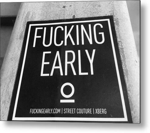 Early Metal Print featuring the photograph Too early by Funkpix Photo Hunter