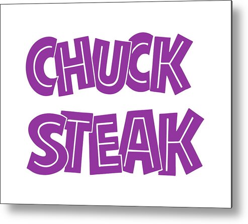 Campy Metal Print featuring the drawing Chuck Steak #1 by CSA Images