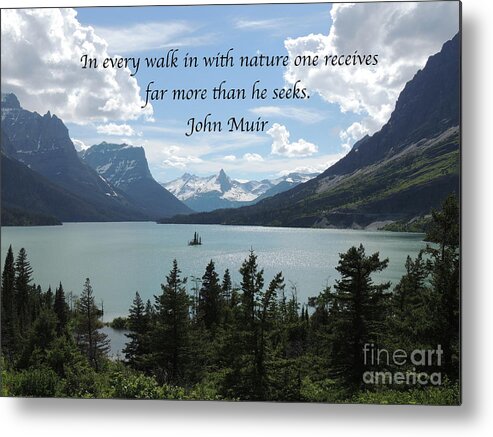 John Muir Poetry Quotes Art Prints In Every Walk In With Nature One Receives Far More Than He Seeks Metal Print By Art Sandi