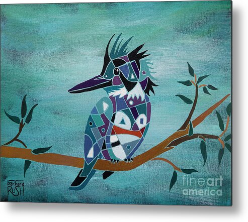Kingfisher Art Metal Print featuring the painting Kingfisher on a Branch by Barbara Rush