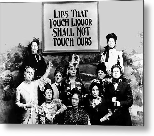 Prohibition. 20s Metal Print featuring the painting Lips That Touch Liquor Shall Not Touch Ours Prohibition 2 by Tony Rubino