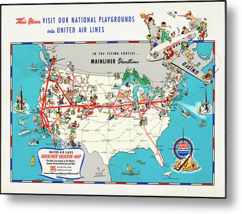 United Airlines Metal Print featuring the photograph Vintage United Airlines Mainliner Vacations North America Map 1940 by Carol Japp