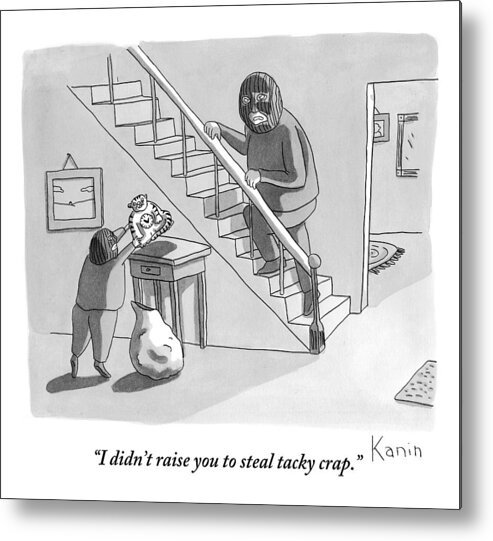 Tacky Metal Print featuring the drawing A Robber Talks To His Adolescent Robber Son by Zachary Kanin