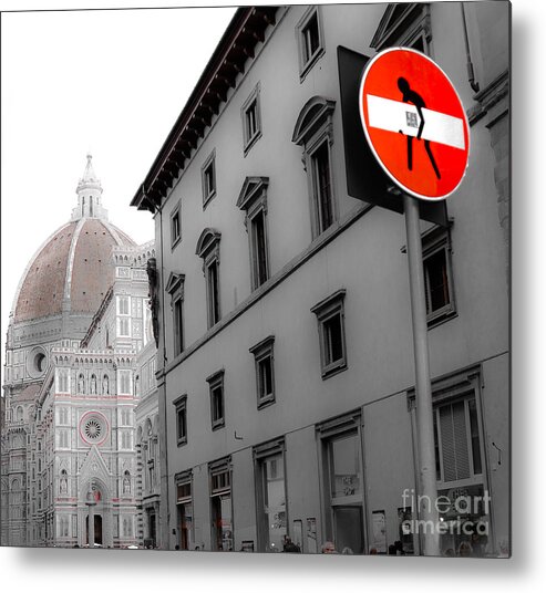 Florence Metal Print featuring the photograph Duomo and Street Humor by Amy Fearn