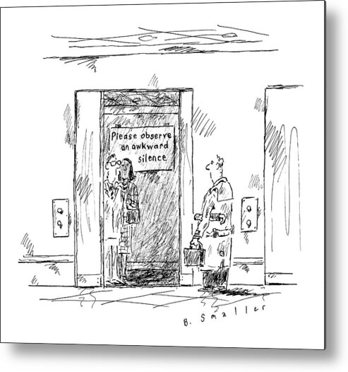 Captionless Elevator Metal Print featuring the drawing In An Elevator A Sign Reads by Barbara Smaller