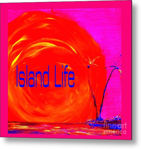 Island Metal Print featuring the painting Island Life into the Sun by James and Donna Daugherty