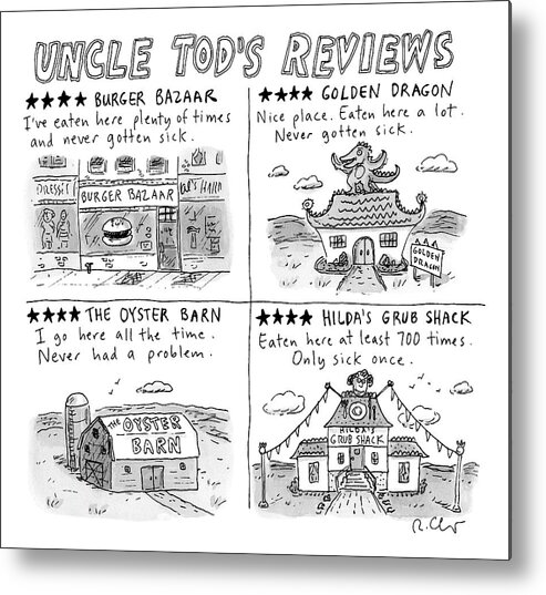 Captionless Metal Print featuring the drawing Uncle Tod's Reviews by Roz Chast