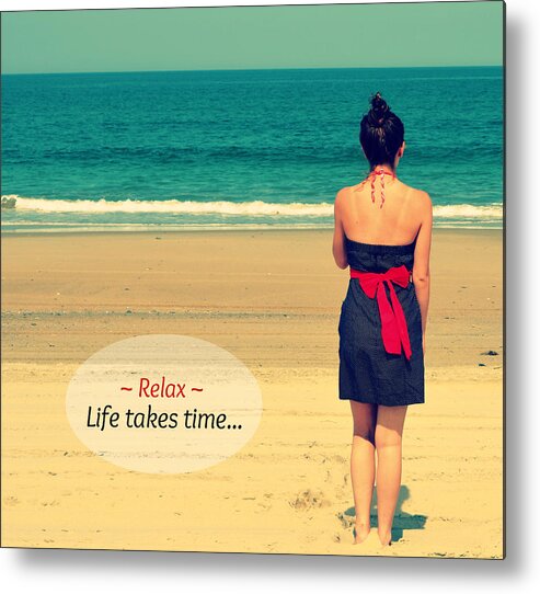 Relax Metal Print featuring the photograph Life Takes Time by Robin Dickinson