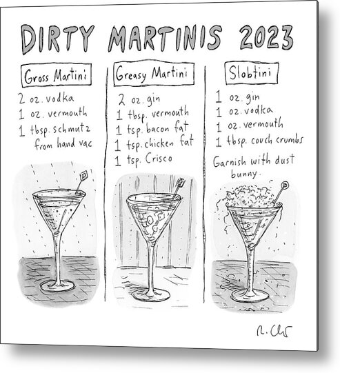 Title: Dirty Martinis 2023 Metal Print featuring the drawing Dirty Martinis 2023 by Roz Chast
