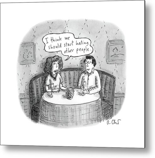 Dating Other People Metal Print featuring the drawing New Yorker April 24th, 2017 by Roz Chast