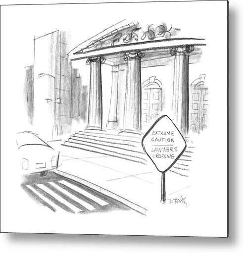 No Caption
Crossing Sign Reads Metal Print featuring the drawing New Yorker February 8th, 1988 by Donald Reilly