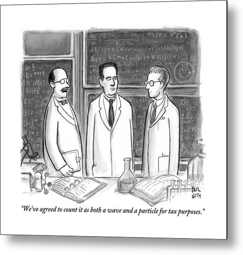 Taxes Metal Print featuring the drawing Three Scientists In A Lab by Paul Noth
