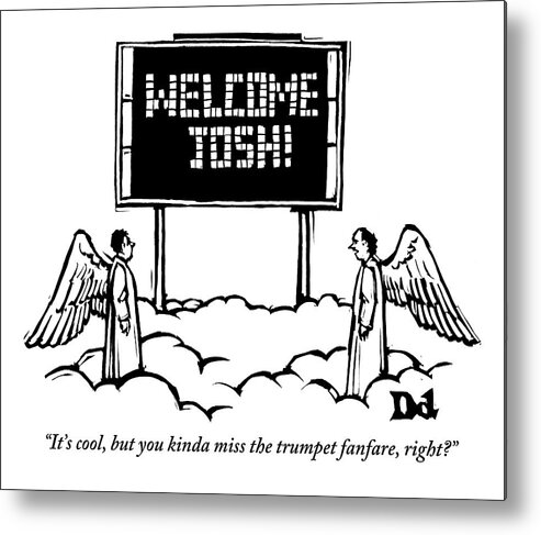 Heaven Metal Print featuring the drawing Two Angels Are Seen Talking In Heaven by Drew Dernavich