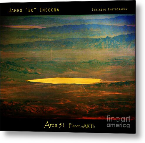 Area 51 Metal Print featuring the photograph Infamous Area 51 by James BO Insogna