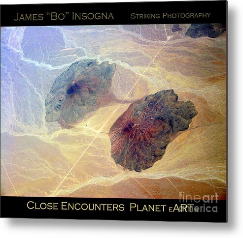 Aerial Metal Print featuring the photograph Planet Art Close Encounters by James BO Insogna