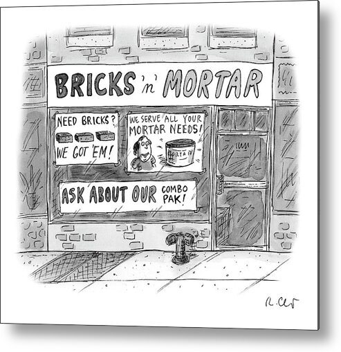 Captionless Metal Print featuring the drawing Bricks N Mortar by Roz Chast