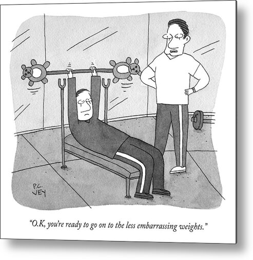 okay Metal Print featuring the drawing Less Embarrassing Weights by Peter C Vey