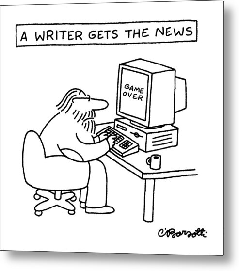 A Writer Gets The News
No Caption
Title: A Writer Gets The News. Writer Is Working On His Computer Metal Print featuring the drawing A Writer Gets The News by Charles Barsotti