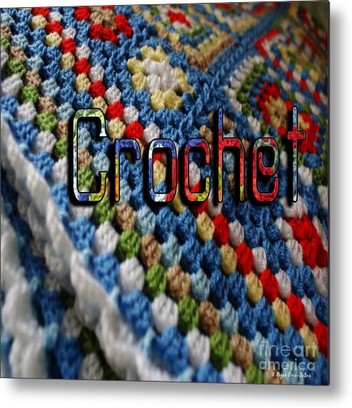 Crochet Metal Print featuring the digital art Crochet by Megan Dirsa-DuBois