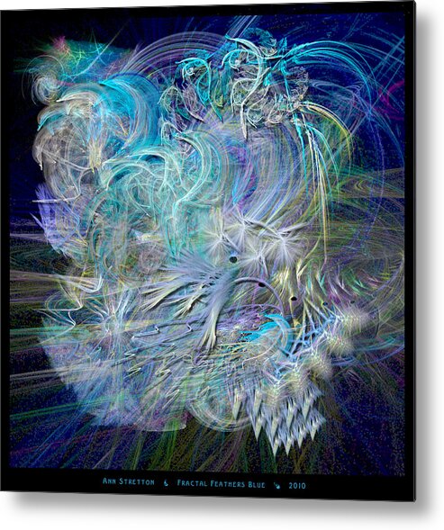 Blue Metal Print featuring the digital art Fractal Feathers Blue by Ann Stretton